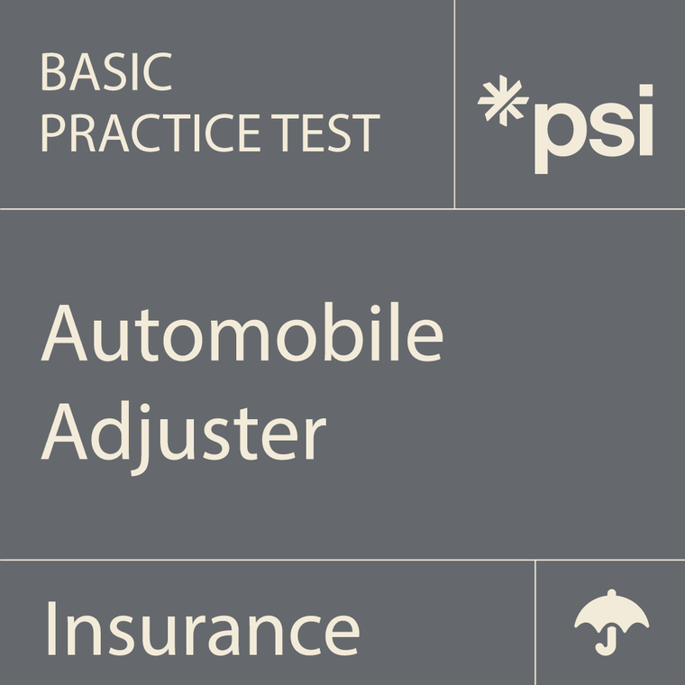 Automobile Insurance Adjuster Practice Test