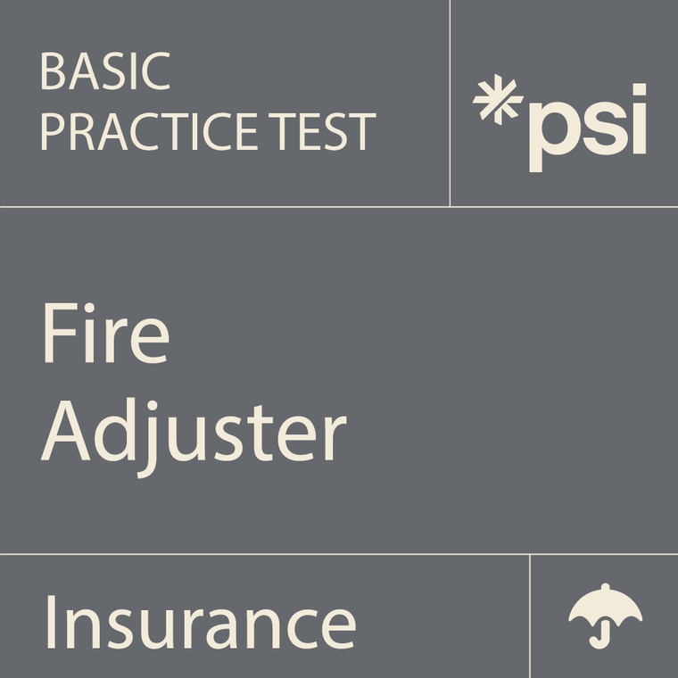 Fire Adjuster Practice Test